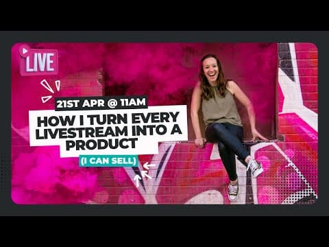 How I Turn Every Livestream Into a Product I Can Sell