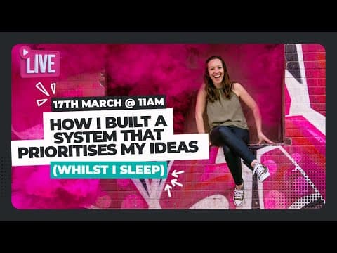 How I Built a System That Prioritises My Ideas Whilst I Sleep